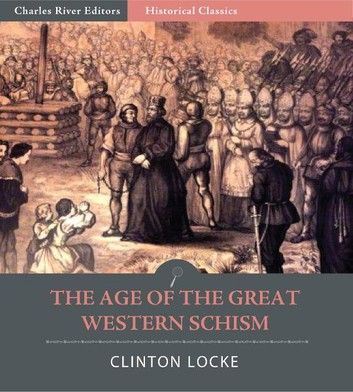 Age of the Great Western Schism Clinton Locke